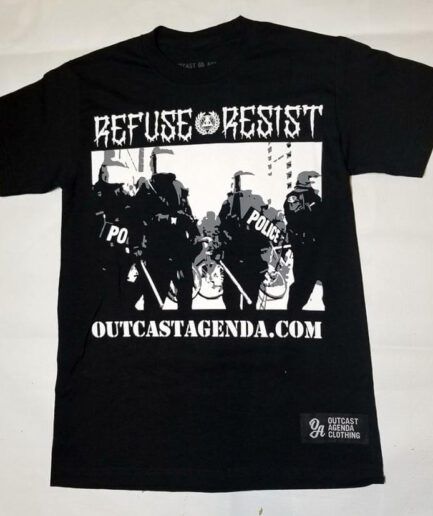 refuse and resist t-shirt outcast agenda